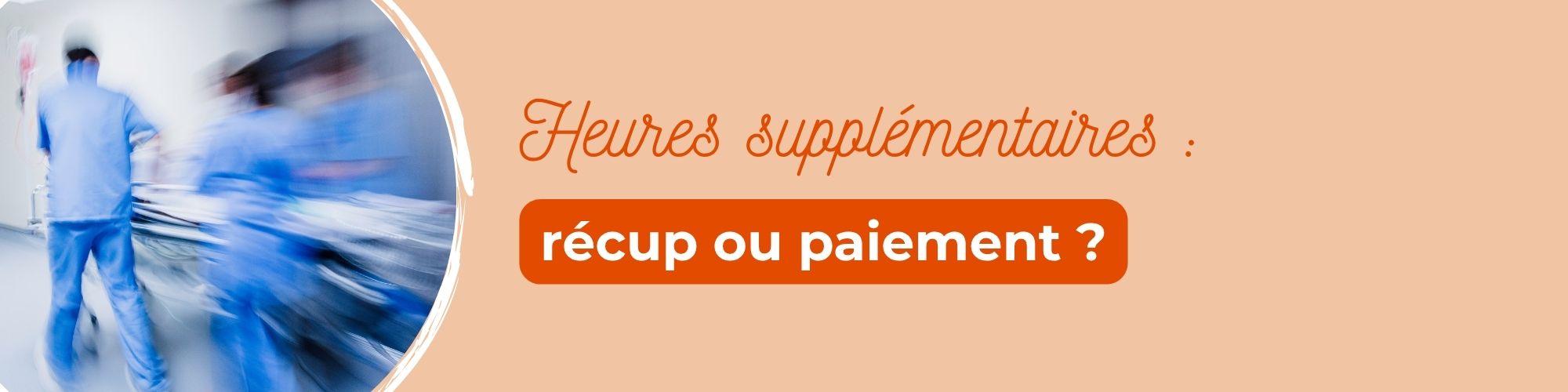 heures supplémentaires hôpital